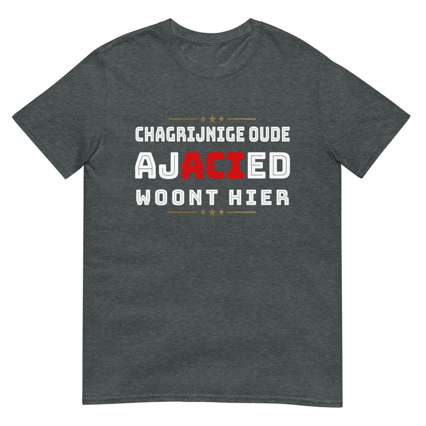 Unisex T-shirt (Chagrijnige Oude Ajacied Woont hier) Amsterdam