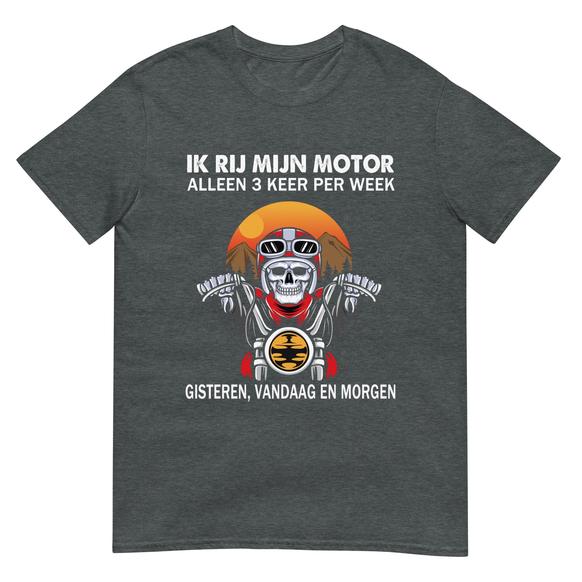 Unisex T-shirt (Ik rij motor alleen 3 keer per week..)