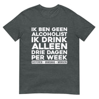 Unisex T-shirt (Ik ben geen alcoholist)