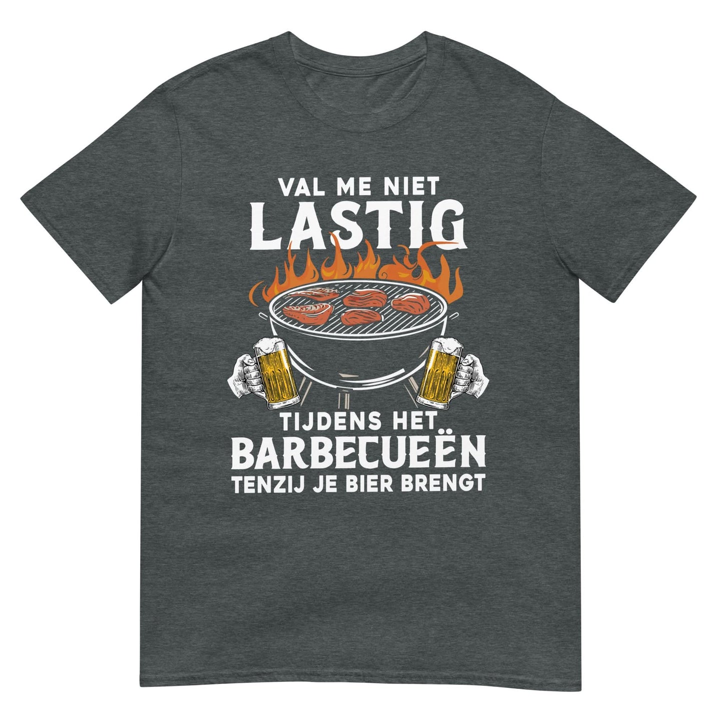 Unisex T-shirt (Val me niet lastig!) Bier en BBQ