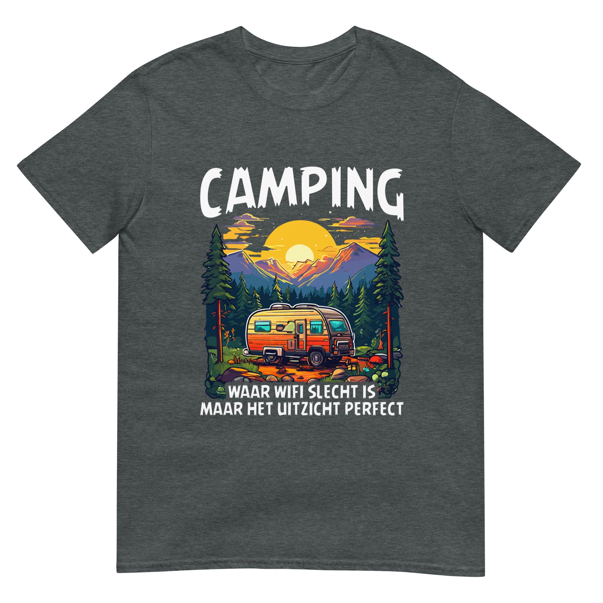 Unisex T-shirt (Camping waar wifi slecht is, maar uitzicht is perfect )