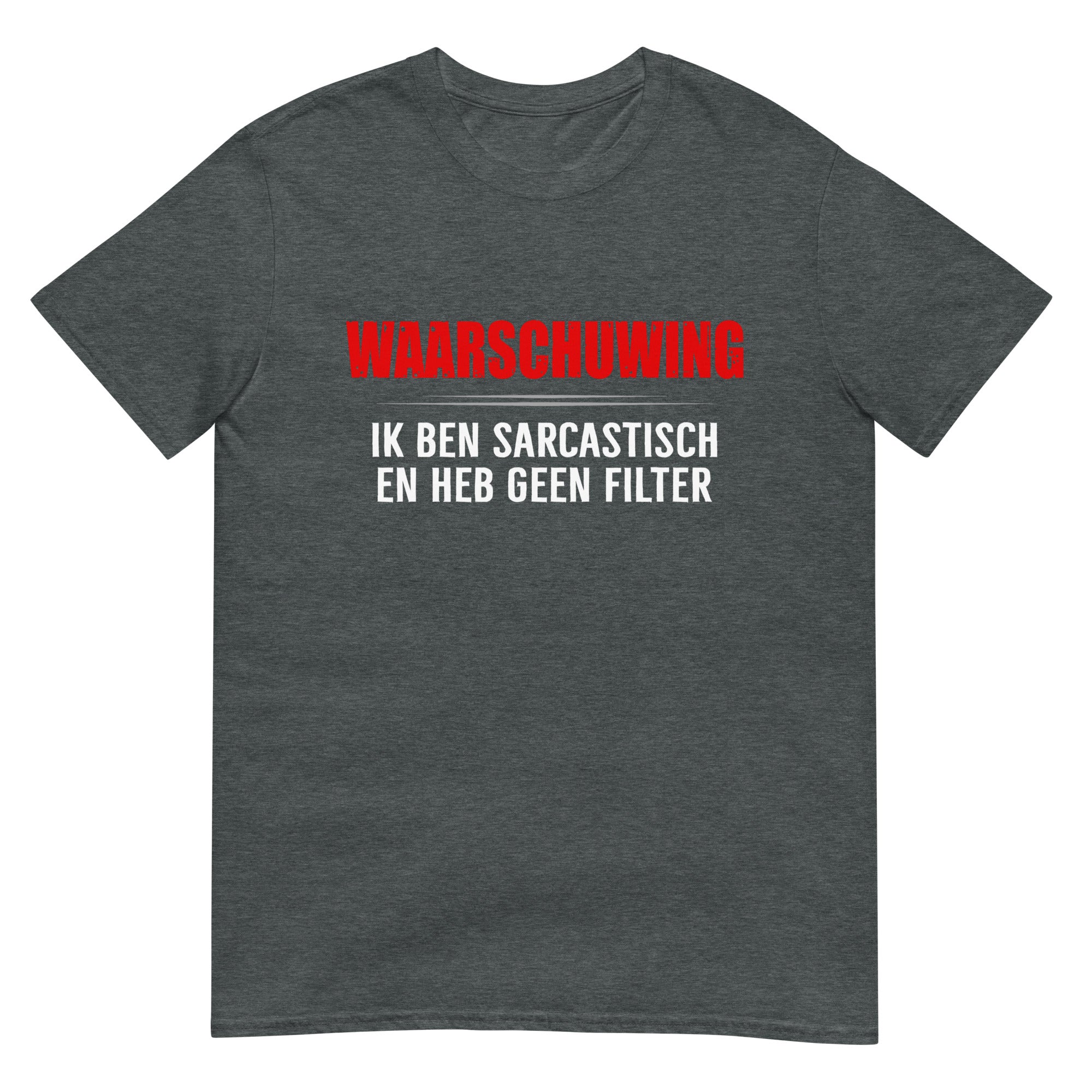 Unisex T-shirt (Ik Ben Sarcastisch)