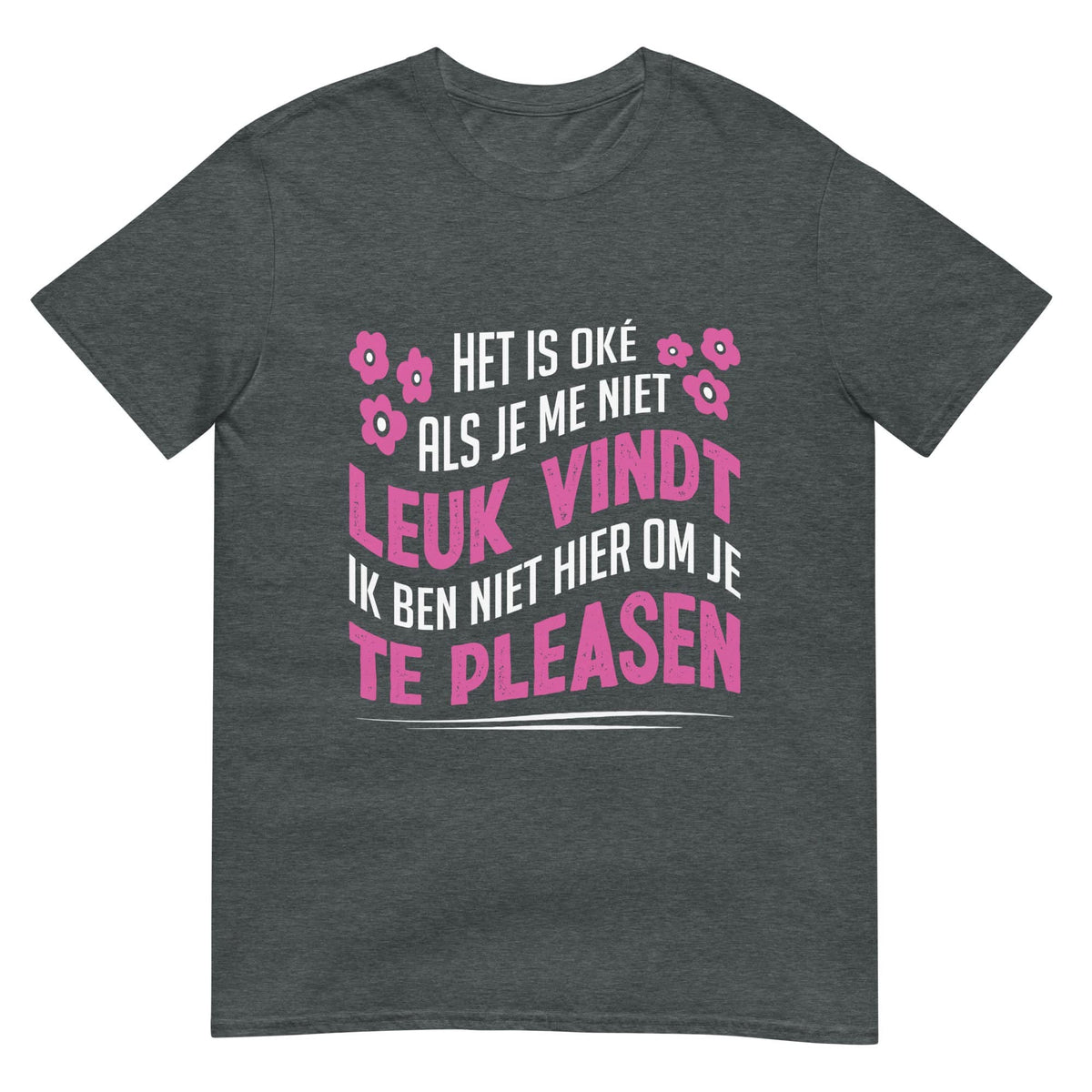 Unisex T-shirt (Het is Oké)