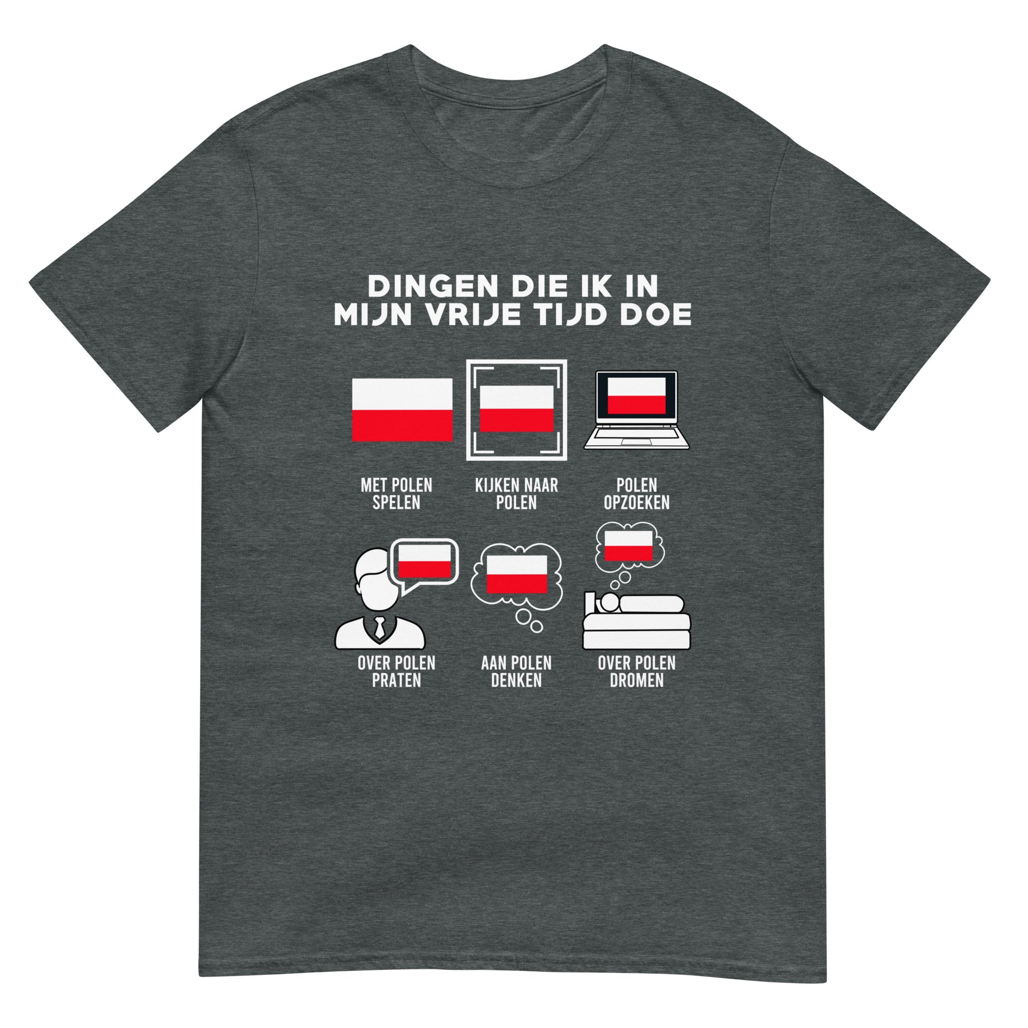 Unisex T-shirt (wat ik in mijn vrije tijd doe - polen)