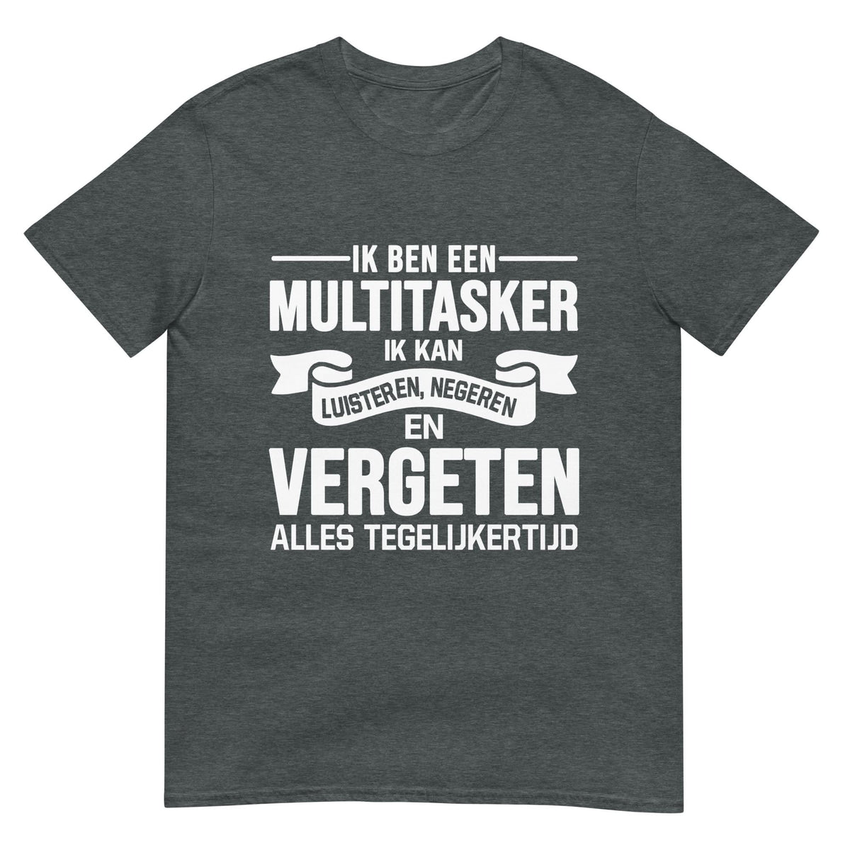 Unisex T-shirt (Multitasker)