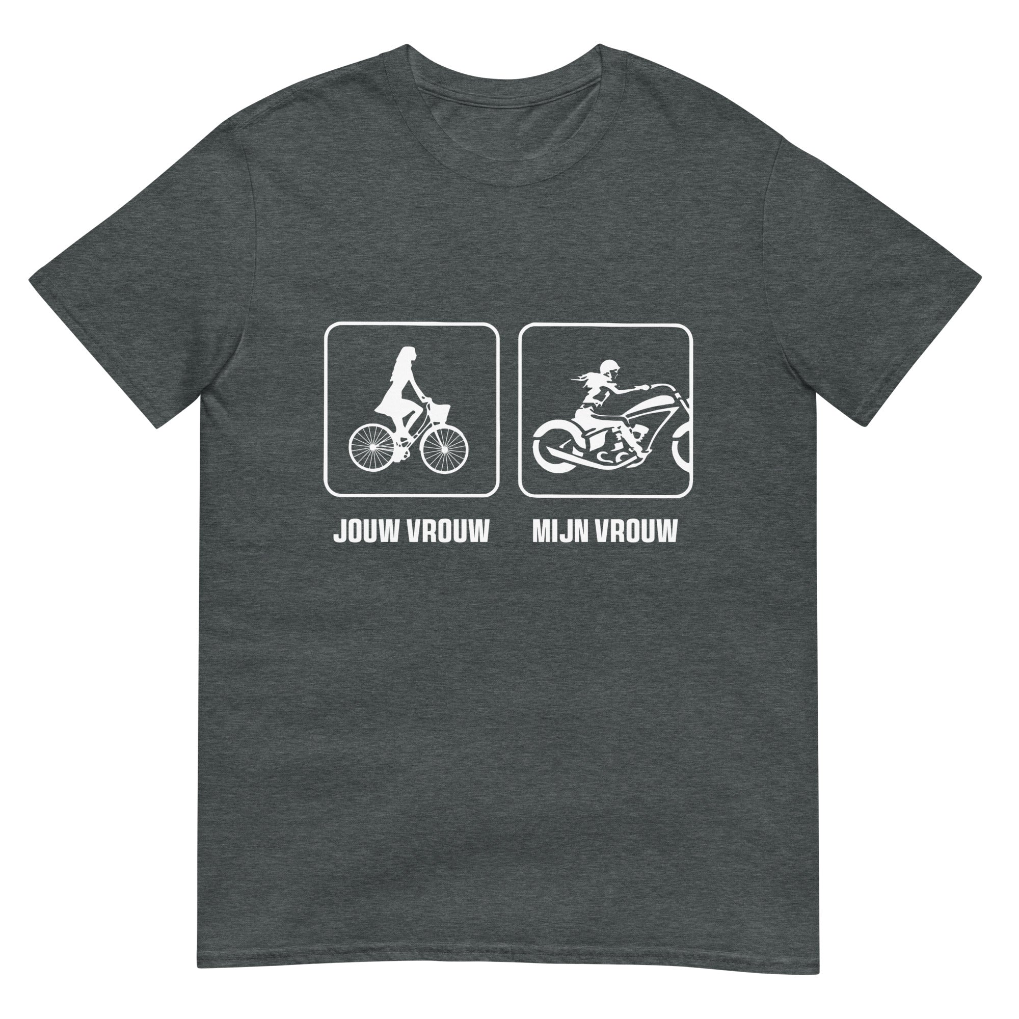 Unisex T-shirt (Jouw vrouw, Mijn vrouw_Biker)