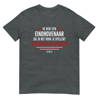 Unisex T-shirt (Ik ben Eindhovenaar..)