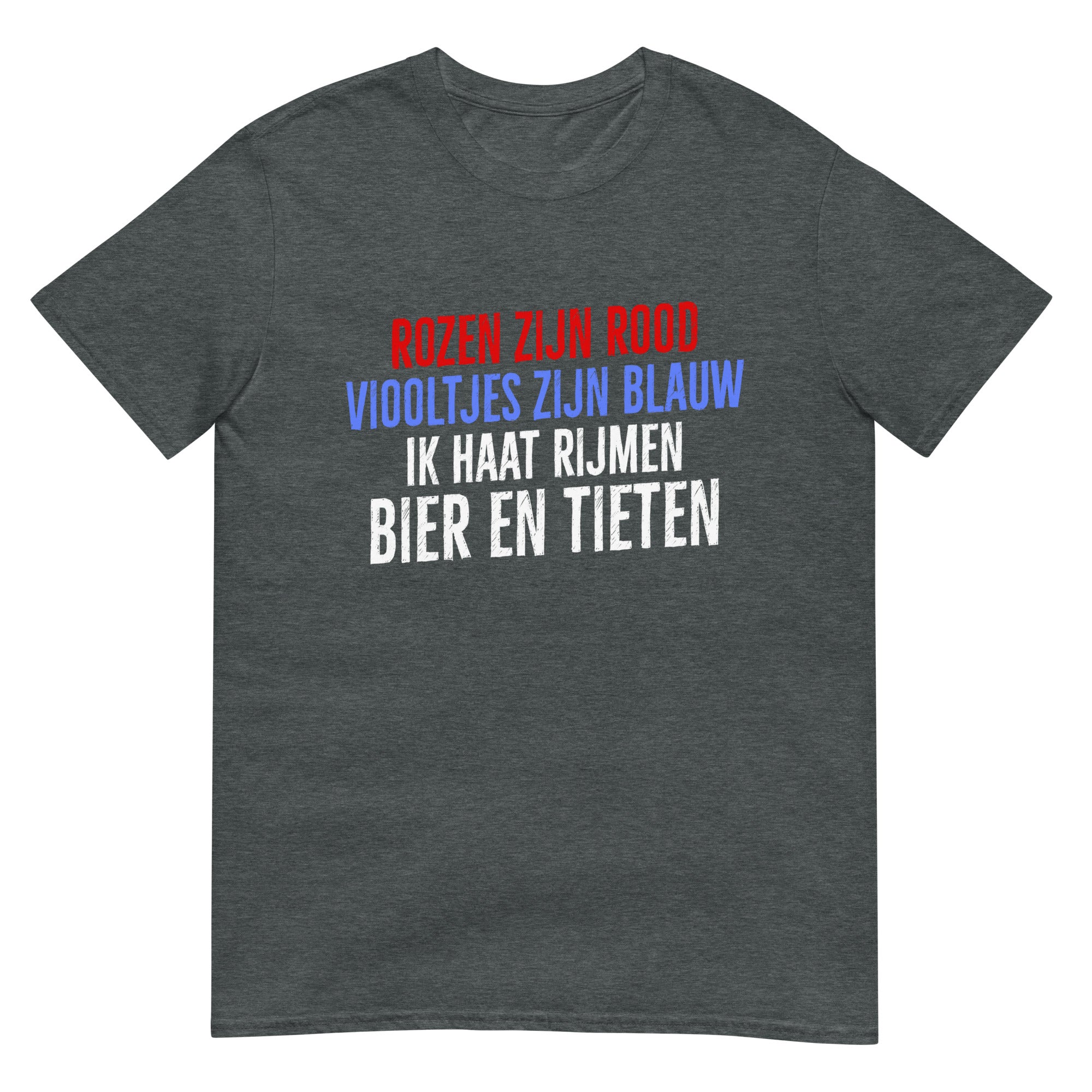 Unisex T-shirt (Rozen zijn rood, Ik haat rijmen...)