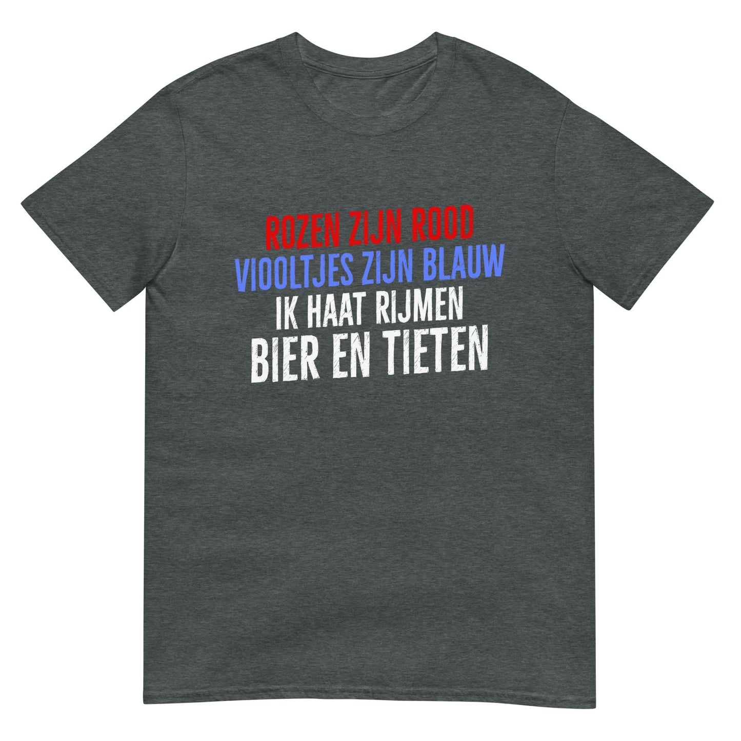 Unisex T-shirt (Rozen zijn rood, Ik haat rijmen...)