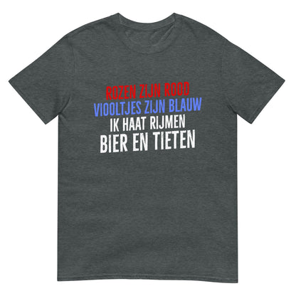 Unisex T-shirt (Rozen zijn rood, Ik haat rijmen...)