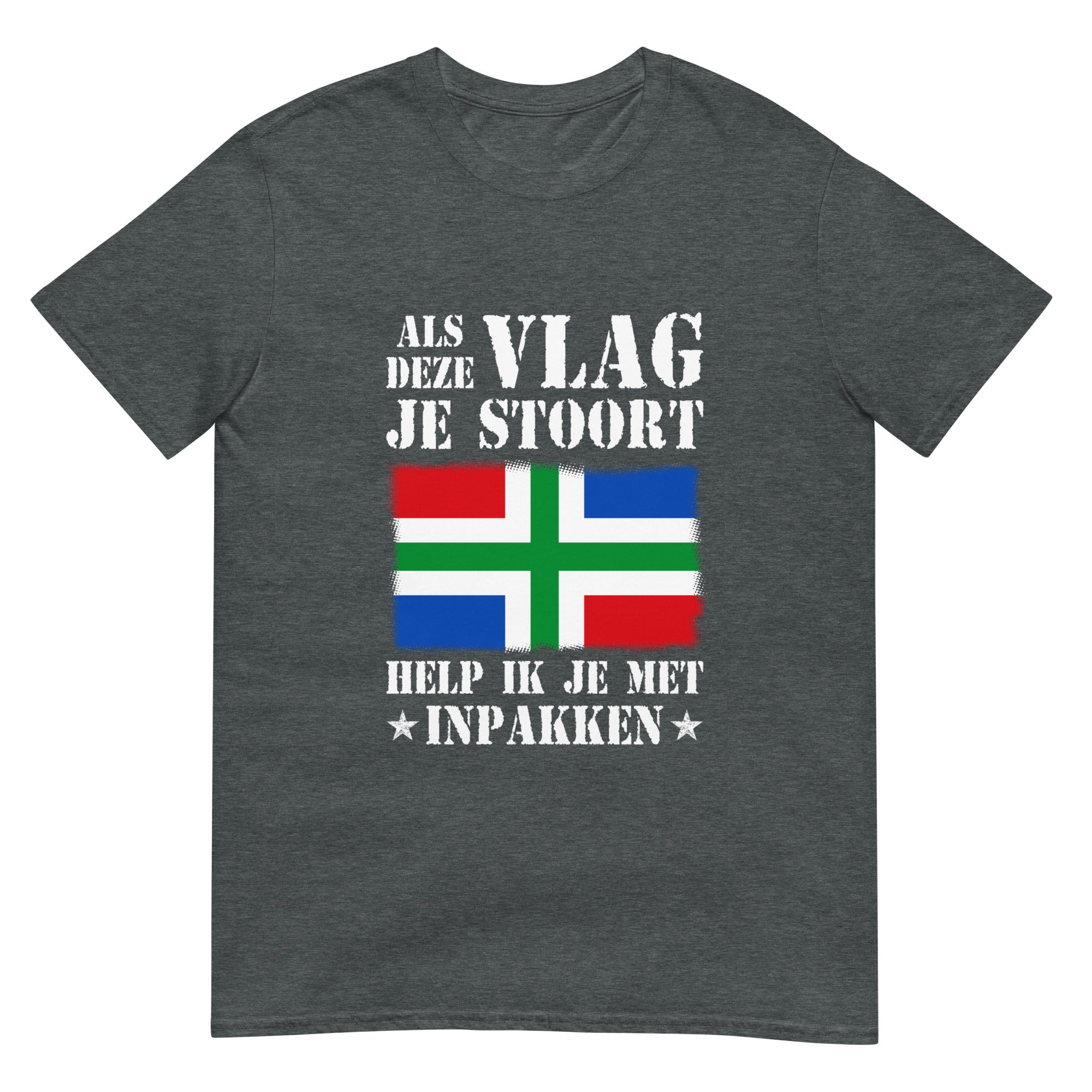 Uniseks T-shirt (Als Deze Vlag Je Stoort_Groningen)