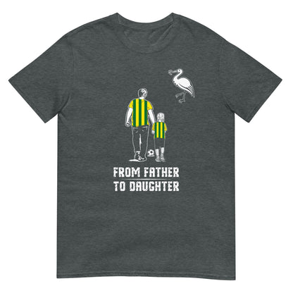 Unisex T-shirt (From father to daughter - ADO Den Haag)