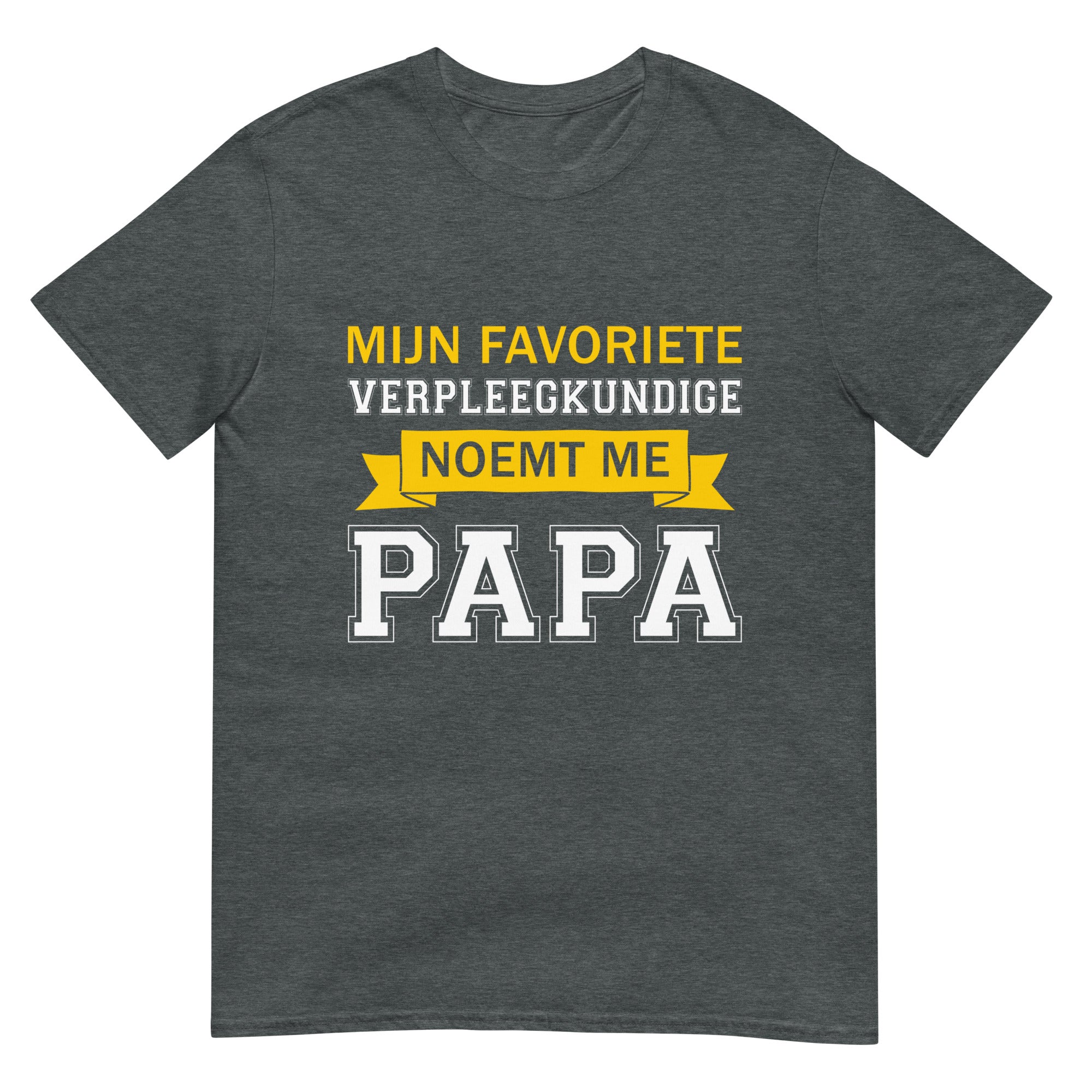 Unisex T-shirt (Mijn Favoriete Verpleegkundige Noemt Me Papa)