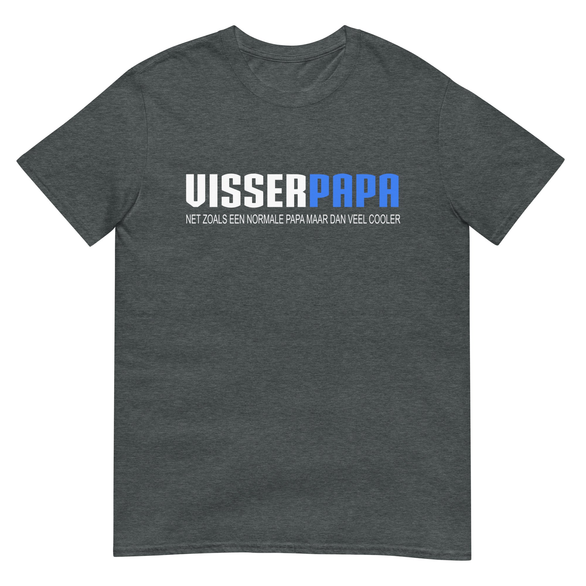 Unisex T-shirt ( Visser papa)