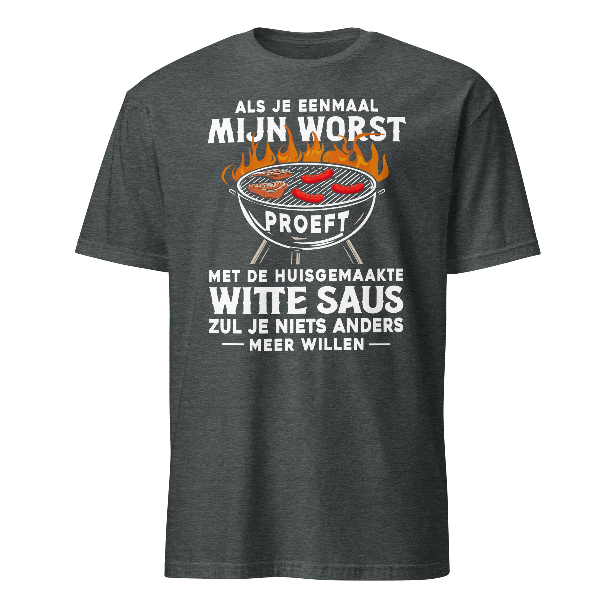 Unisex T-shirt (Als je eenmaal mijn worst proeft...)