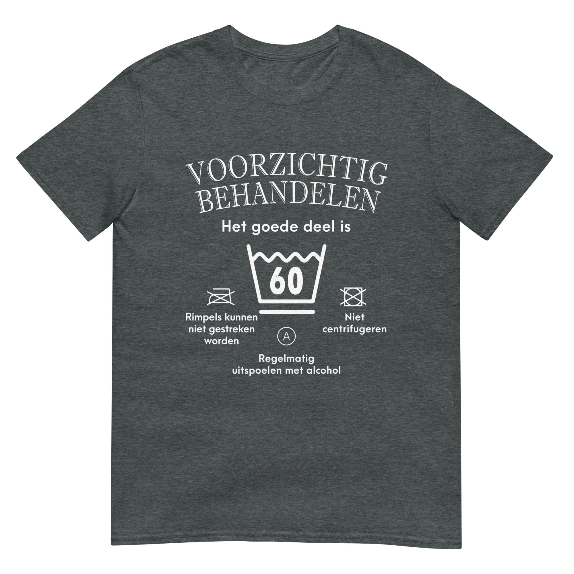 Unisex T-shirt (Voorzichtig- 60)