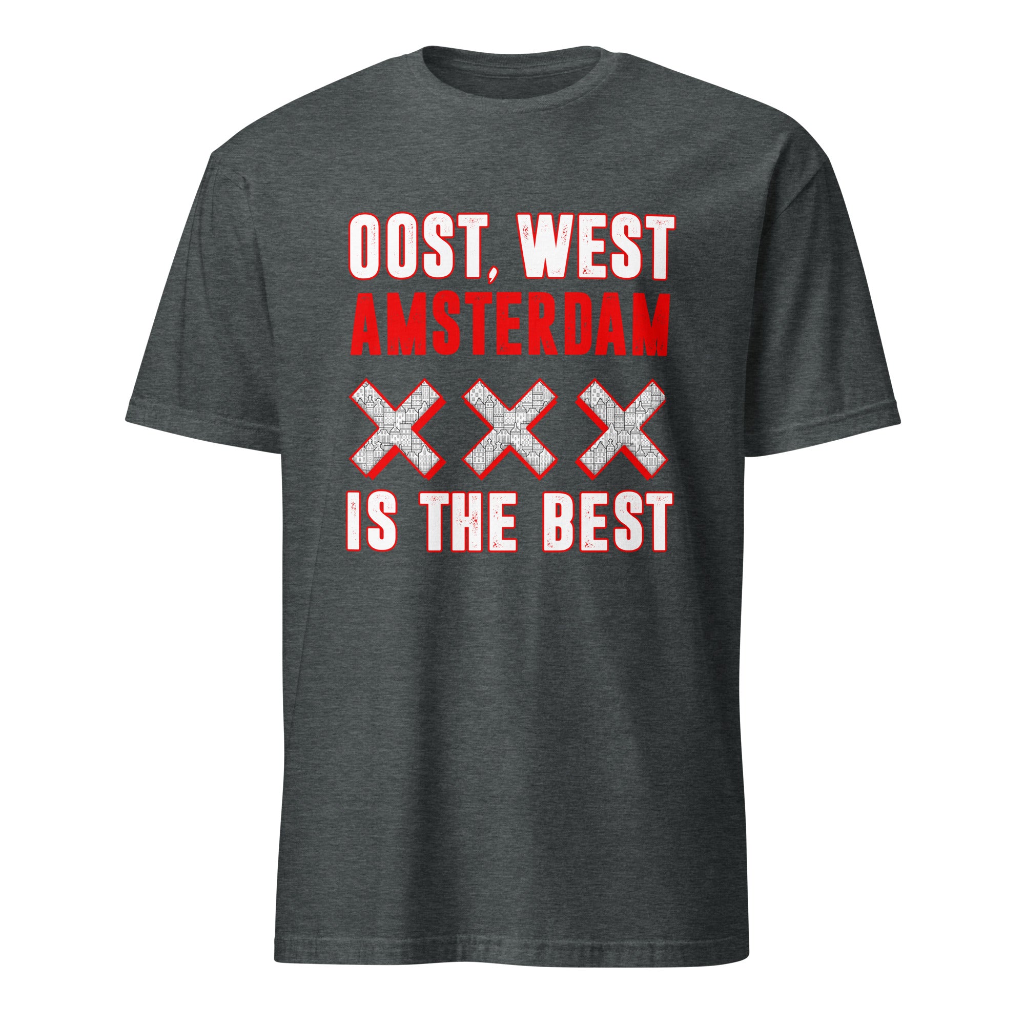 Unisex T-shirt (Amsterdam is the best)