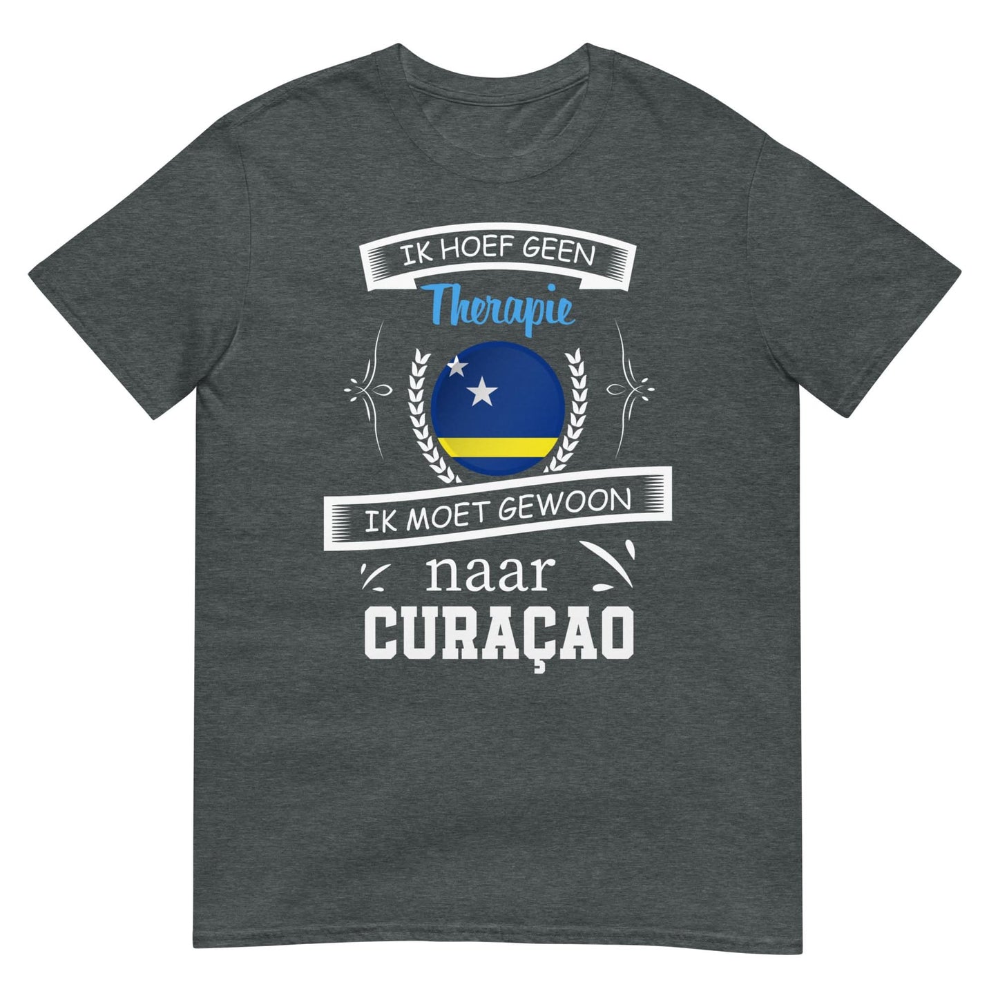 Unisex T-shirt (Geen therapie nodig ik moet naar - curaçao)
