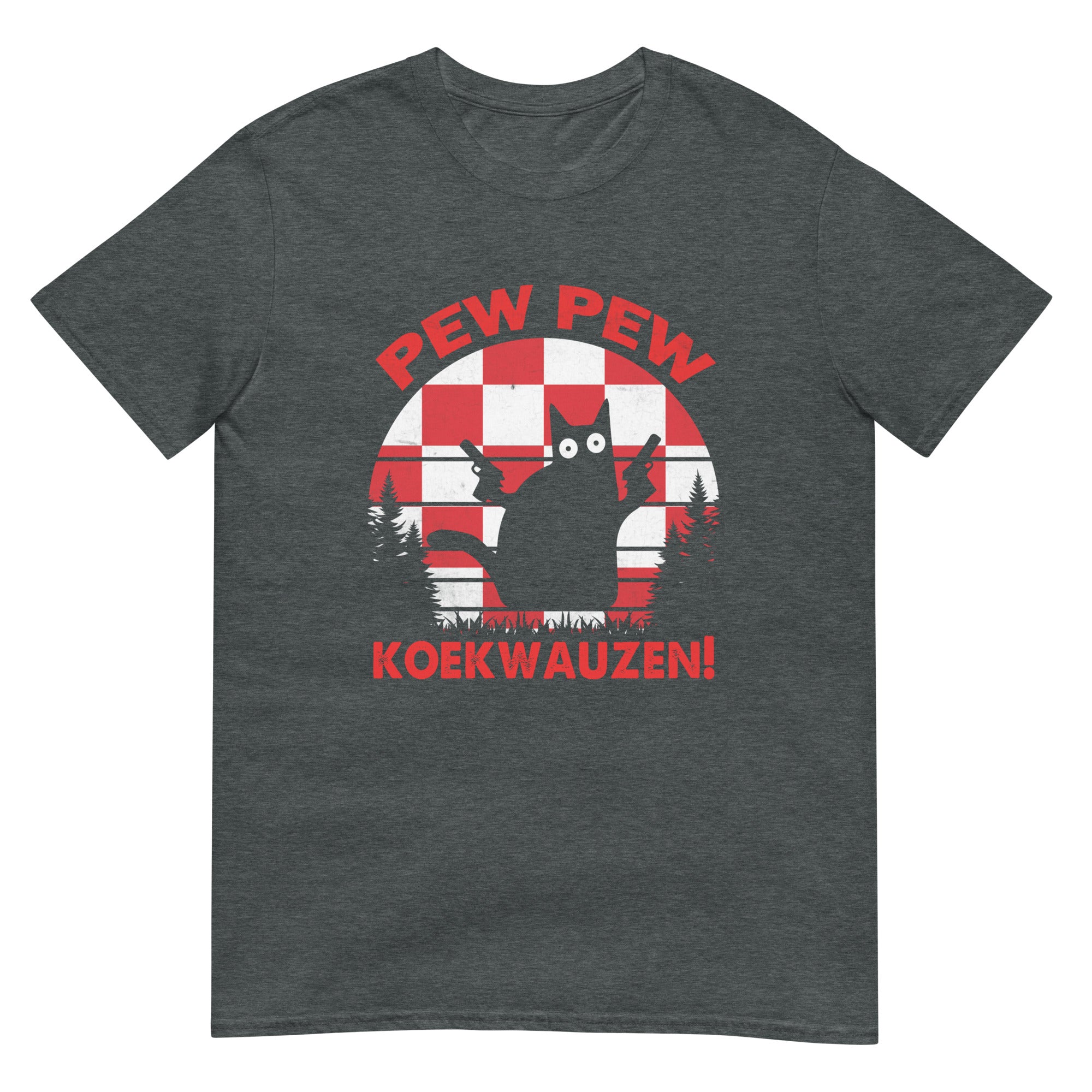 Unisex T-shirt (Pew pew keokwauzen!)