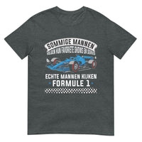 Unisex T-shirt (Echte mannen kijken formule 1)