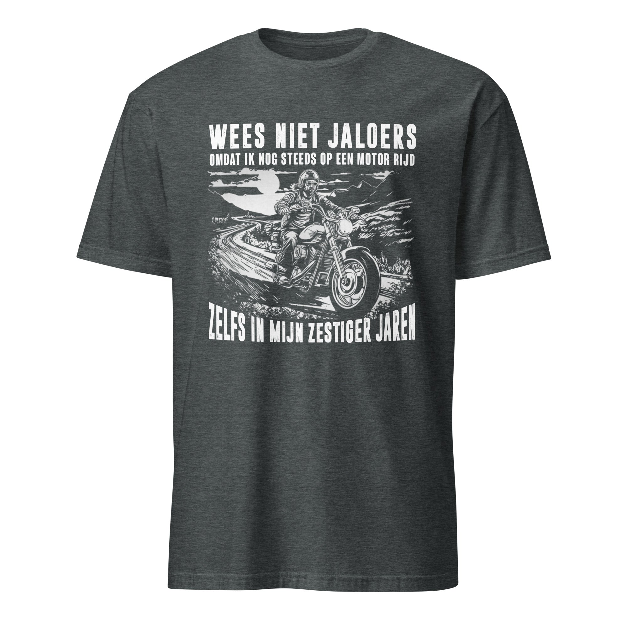 Unisex T-shirt (Wees niet jaloers...) motor