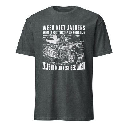 Unisex T-shirt (Wees niet jaloers...) motor