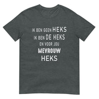 Unisex T-shirt- MEVROUW HEKS