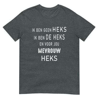 Unisex T-shirt- MEVROUW HEKS
