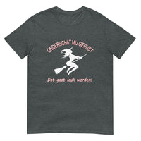 Unisex T-shirt (Heks- Onderschat me gerust..)