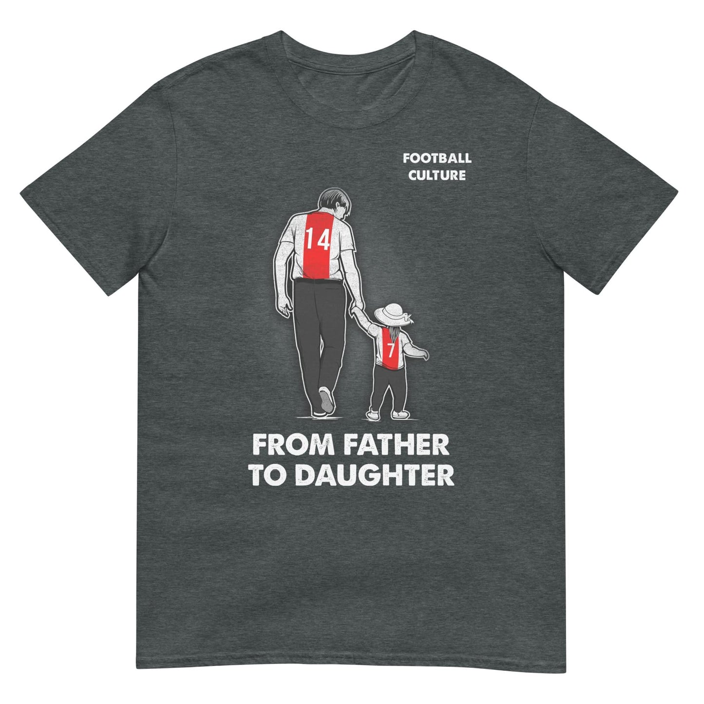 Unisex T-shirt (From father to daughter) Ajacieden