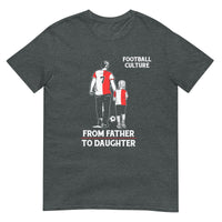 Unisex T-shirt (From father to daughter) 010