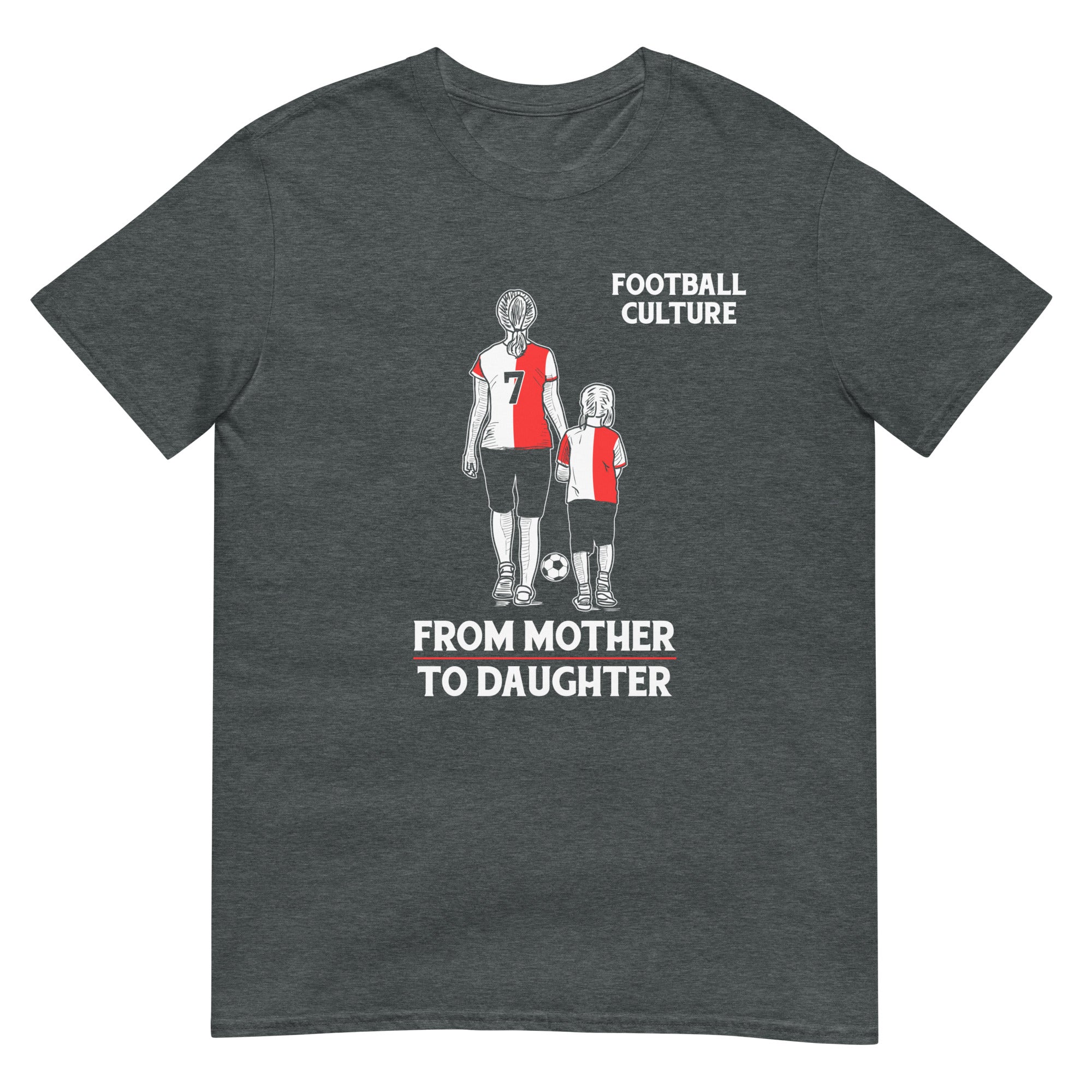 Unisex T-shirt (Mother to daughter) 010