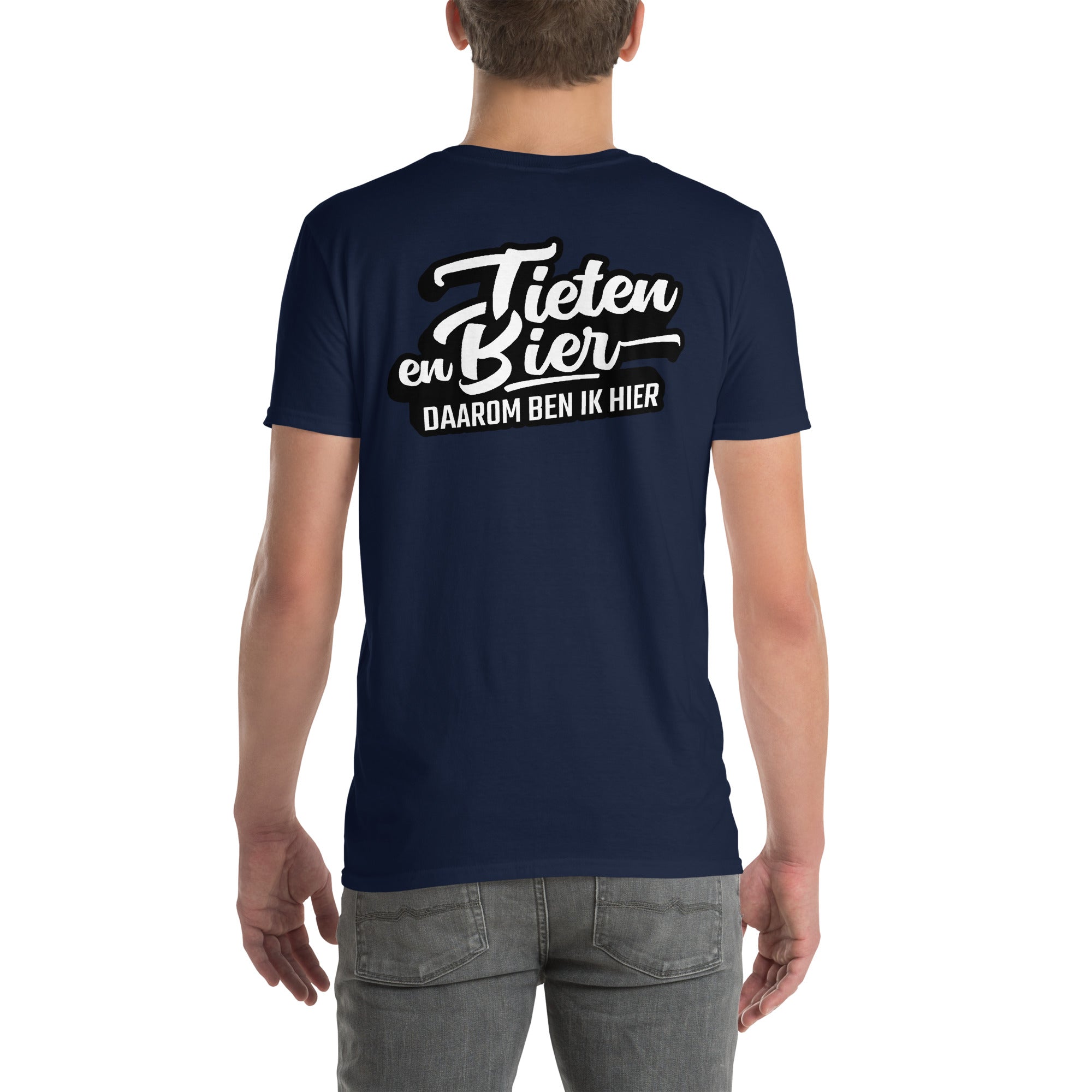 Unisex T-shirt (Tieten & Bier, Daarom ben ik hier!)