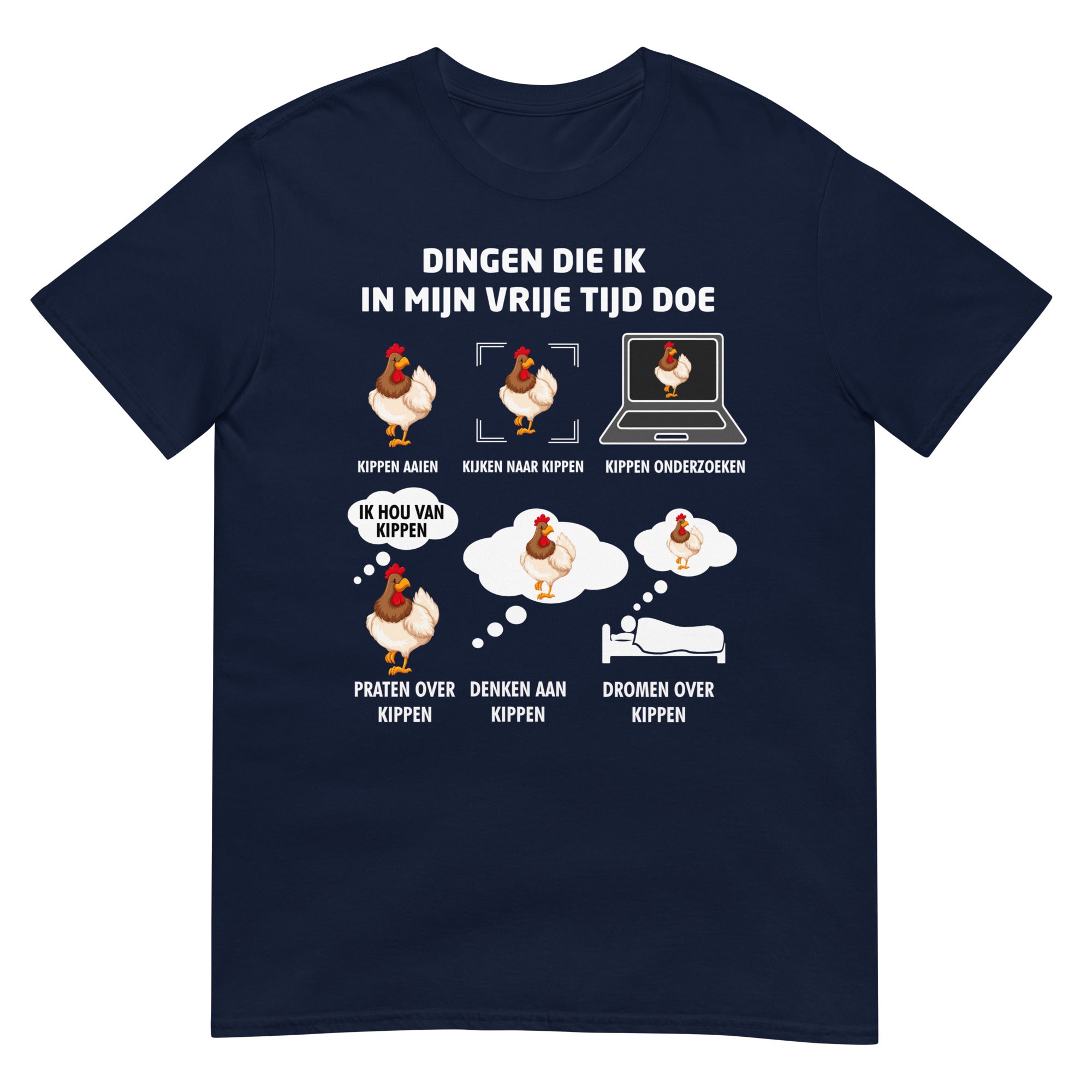 Unisex T-shirt ( vrije tijd kippen)