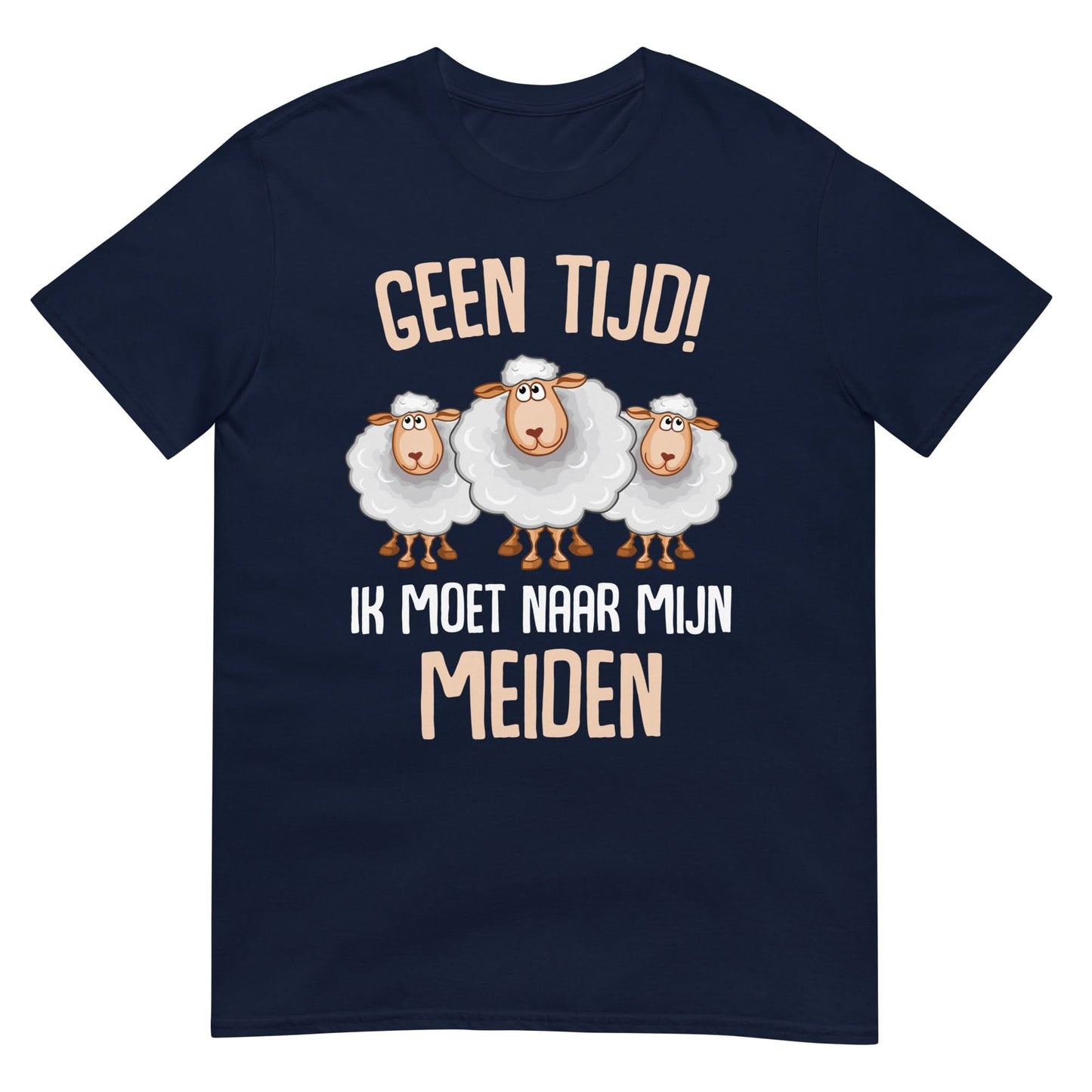 Unisex T-shirt (geen tijd moet naar mijn meiden -schapen)