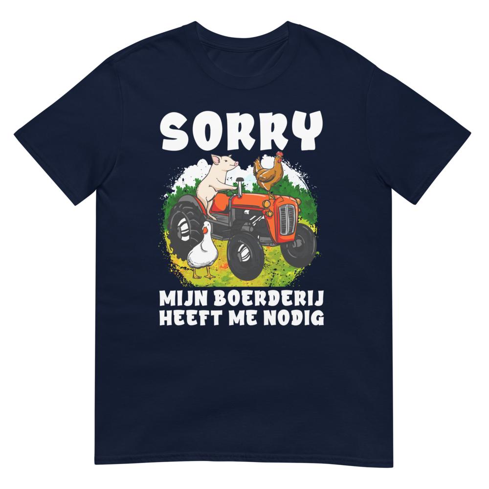 Unisex T-shirt ( sorry - boerderij)