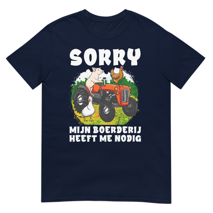 Unisex T-shirt ( sorry - boerderij)