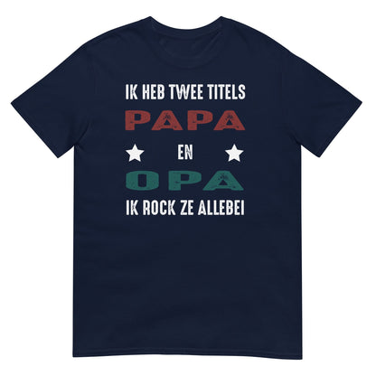 Unisex t-shirt ( Papa en opa )