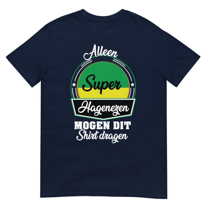 Unisex t-shirt ( super Hagenezen)