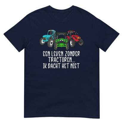 Unisex t-shirt ( zonder tractoren, ik dacht het niet)