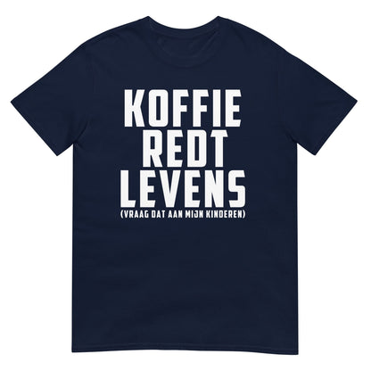 Unisex T-shirt ( koffie redt levens)