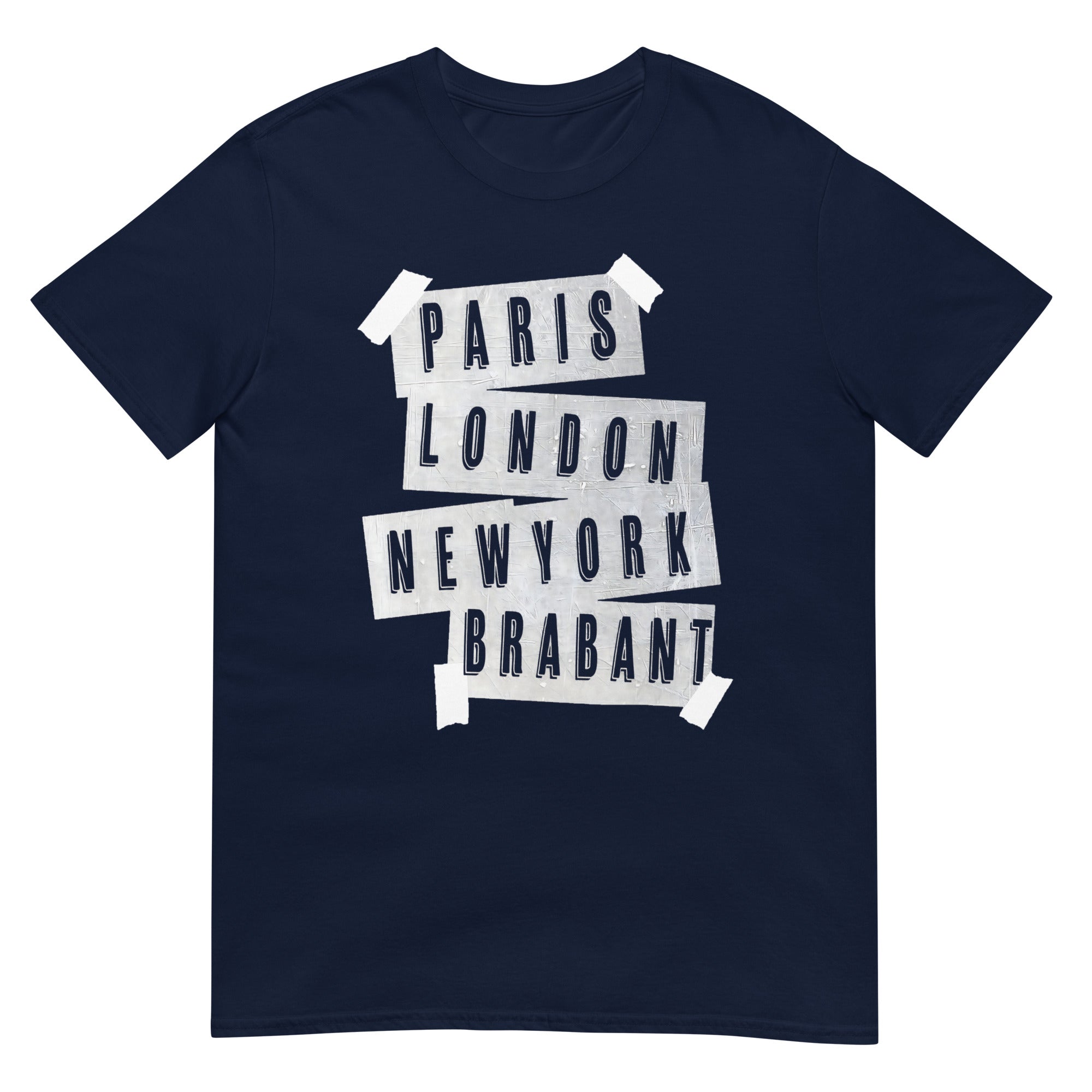 Unisex T-shirt (Parijs, Londen, New york. Brabant!)