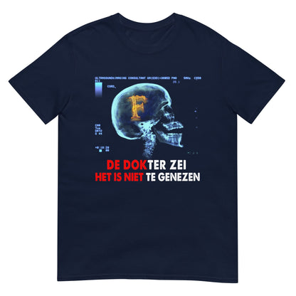 Unisex T-shirt (Het is niet te genezen) 010