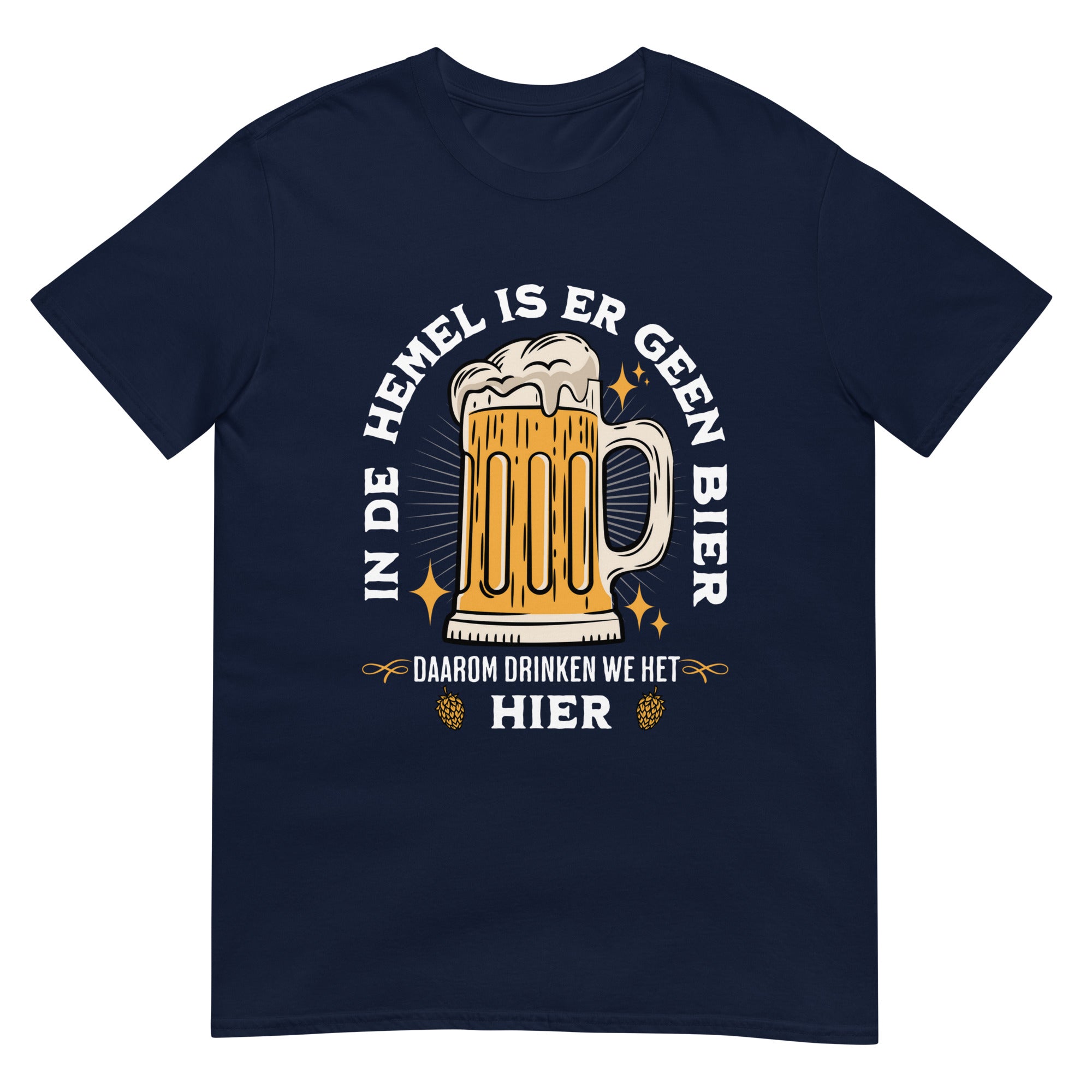 Unisex T-shirt (In de hemel is er geen bier)