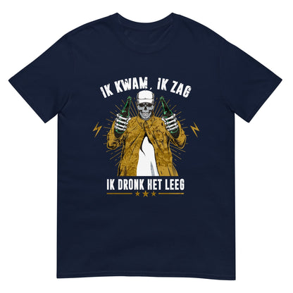 Unisex T-shirt (Ik Kwam Ik Zag Ik Dronk Het Leeg)
