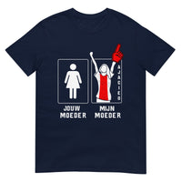 Unisex T-shirt (Ajacied mijn moeder- jouw moeder)