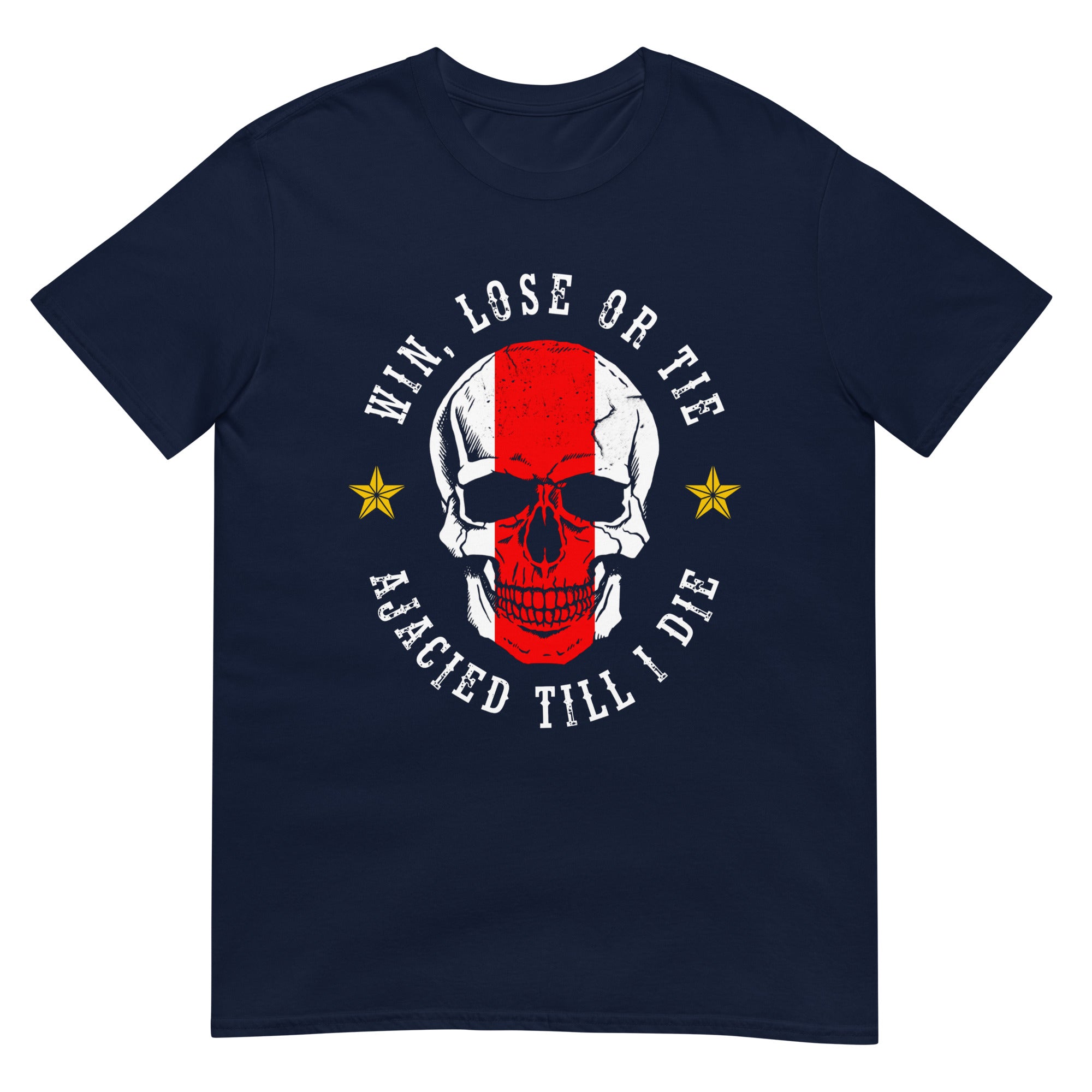 Unisex T-shirt (Win, lose or tie ajacied till I die) Amsterdam