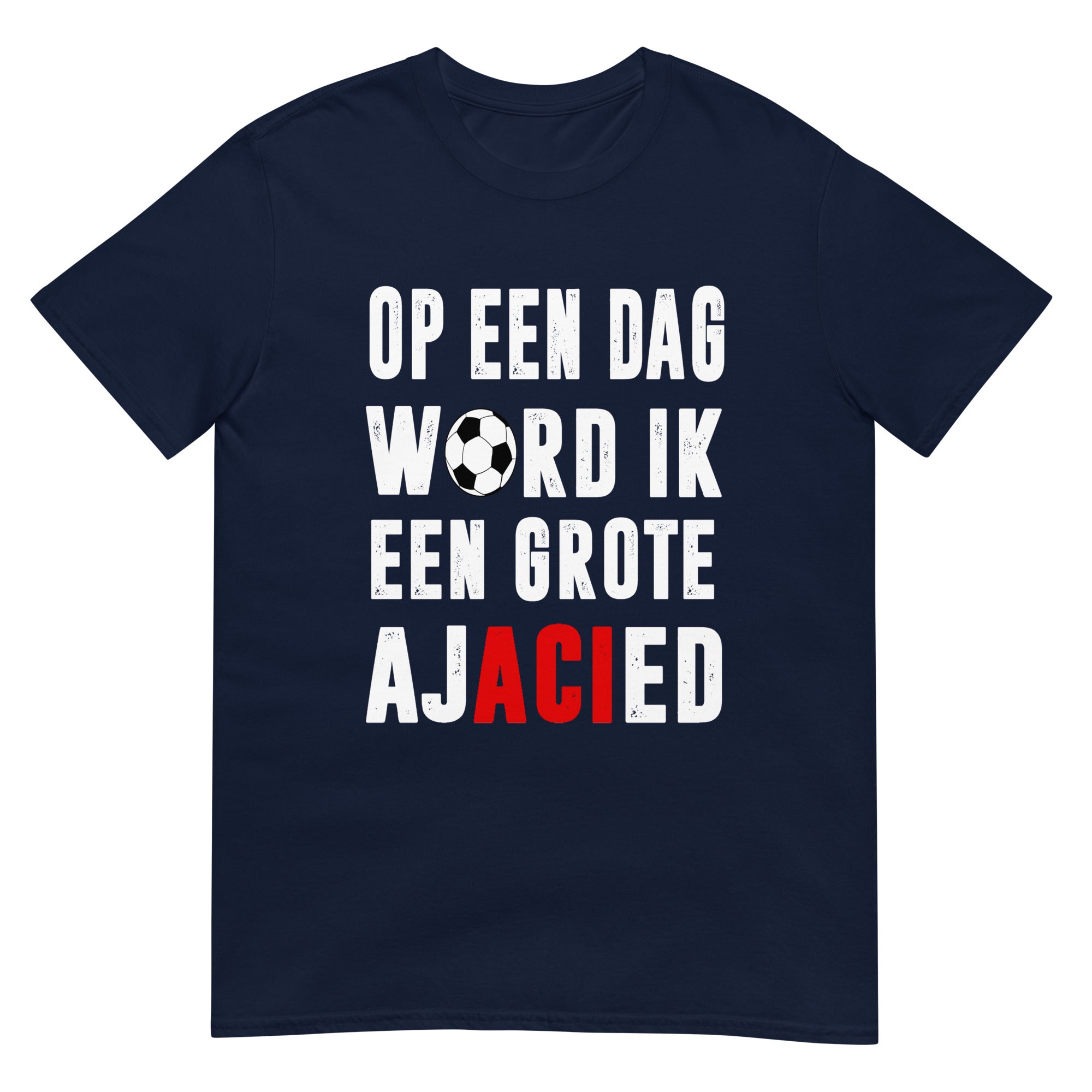 Unisex T-shirt (Op een dag word Ik een grote Ajacied) Amsterdam