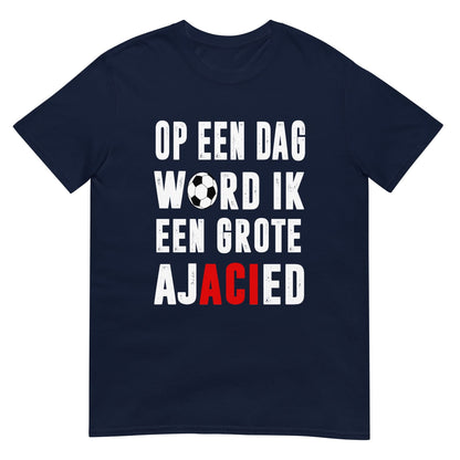 Unisex T-shirt (Op een dag word Ik een grote Ajacied) Amsterdam
