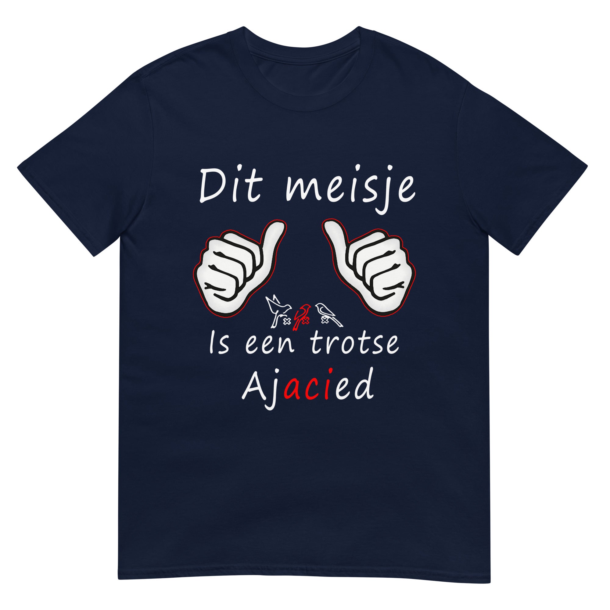 Unisex T-shirt (Dit meisje is een trotse Ajacied) Amsterdam